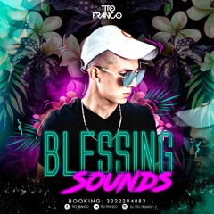 BLESSING SOUNDS BY TITO  FRANCO