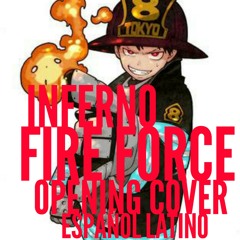 Fire Force Opening Inferno Cover Español Latino|Axlol Rms