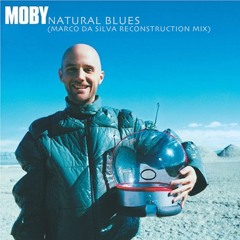 Natural Blues - M.o.B.Y ( Marco da Silva Reconstruction Mix 2k19 )