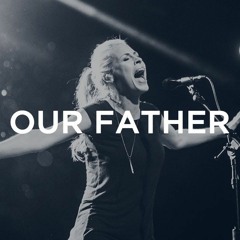 Our Father + Spontaneous - Jenn Johnson Bethel Worship