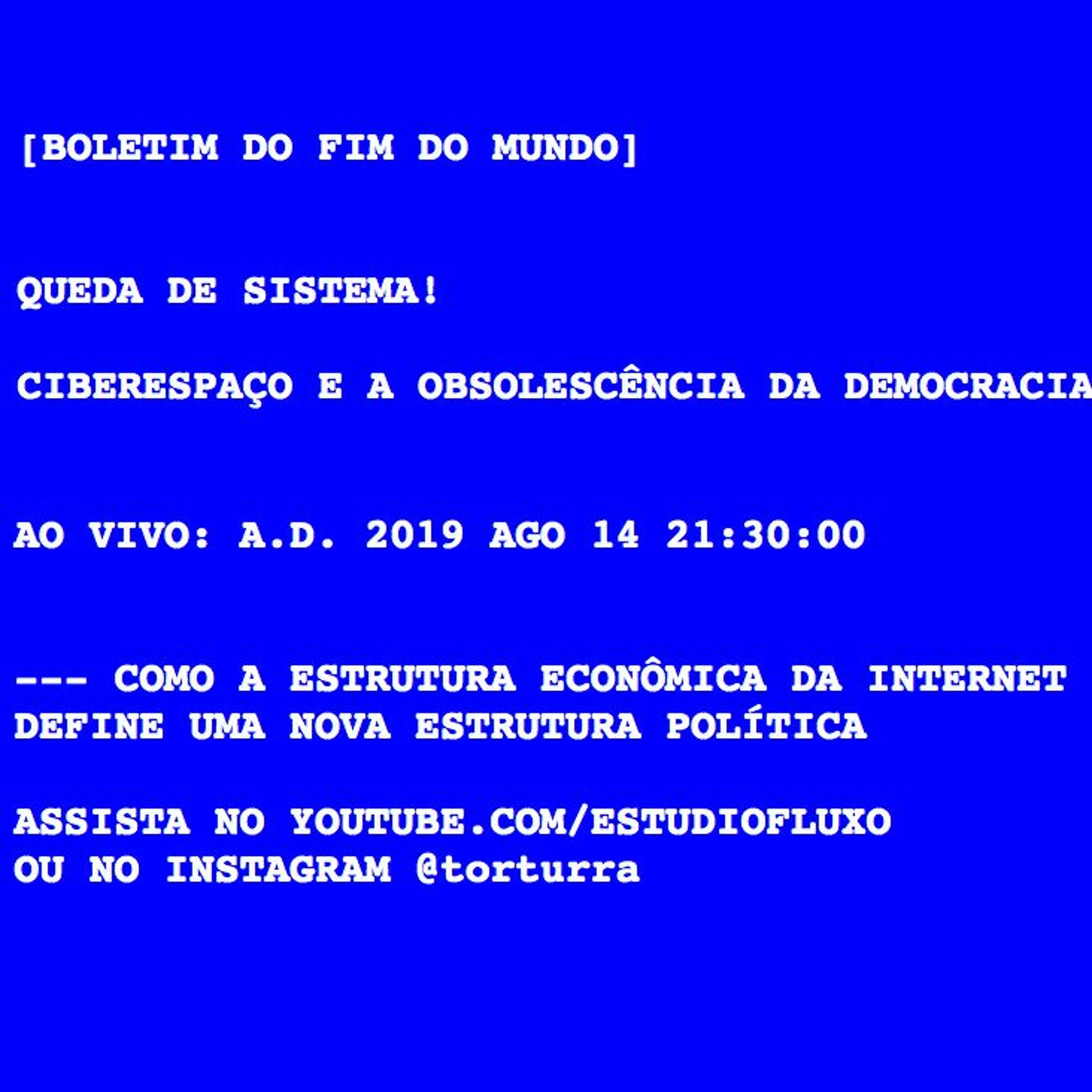 BFM - 14-8 - Sistema Caiu. Ciberespaço e a Obsolescência da Democracia episode artwork