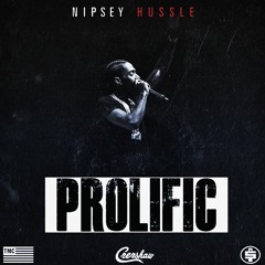 Stream Proper ChopR | Listen to Nipsey Hussle -PROLIFIC playlist online for  free on SoundCloud