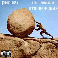 Still Strugglin (Lil Durk x David Ruffin Remix