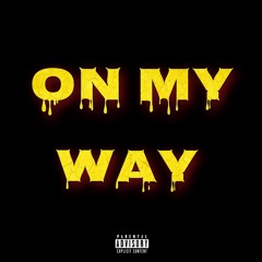 On My Way