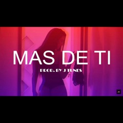 "Mas De Ti" - Trap Alex Rose x Lenny Tavarez Type Beat 2019 | Prod. By J tunes