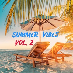 Summer Vibes Vol. 2