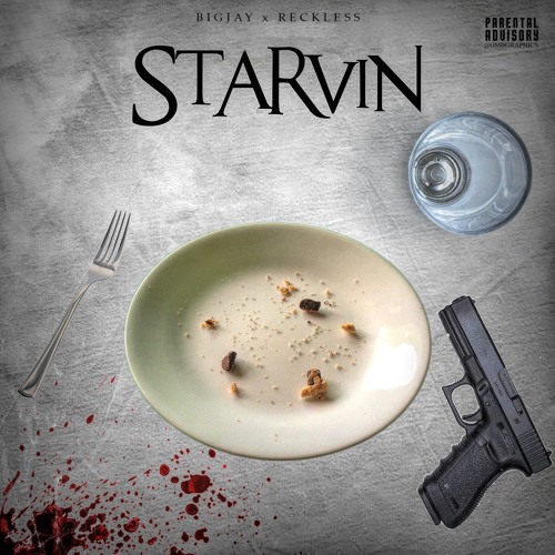 Big Jay x Lil Reckless - Starvin