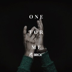 One For Me