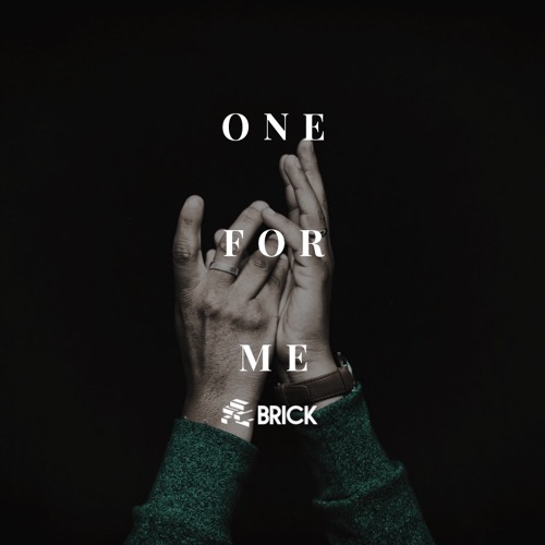 One For Me