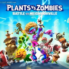 Battle For neighborville PvZ song