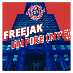 Freejak - Empire (NYC) [Champion Records]