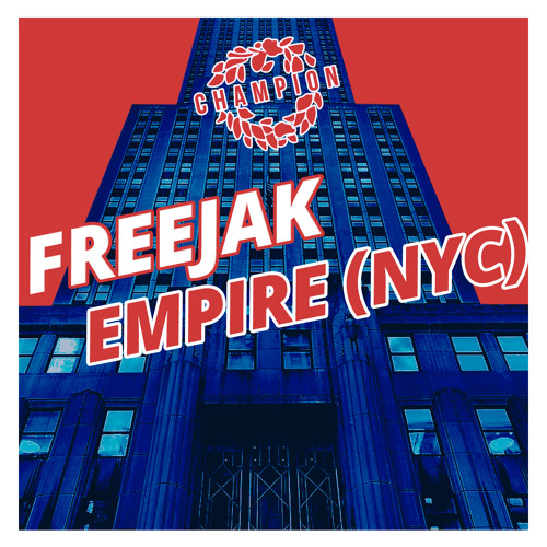 Freejak - Empire (NYC) [Champion Records]