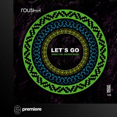 Premiere: Anna Tur - Let's Go - Roush Label