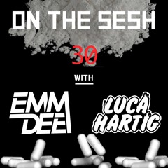 On The Sesh - Ep 30 - ft. LUCA HARTIG