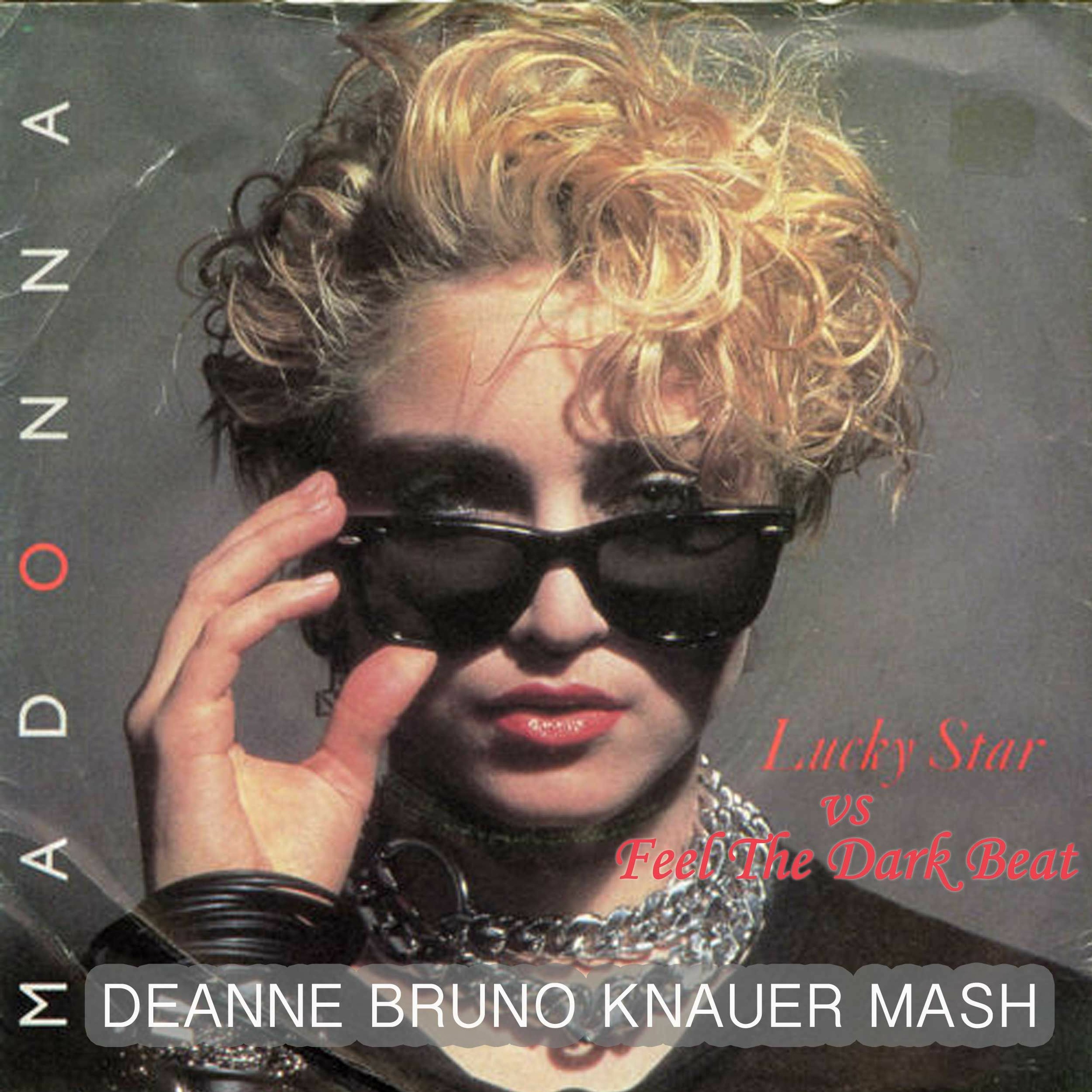 M vs E Pride, B Lisboa - Lucky Star Vs Feel The Dark Beat (Deanne/B Knauer Mash) episode artwork