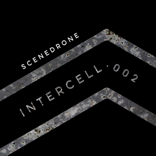 Intercell.002 - Scenedrone