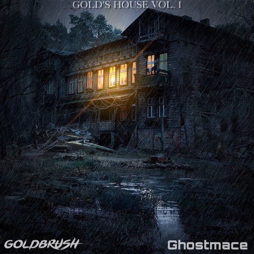Gold's House Vol. 1 ft. Ghostmace (Swole Mix House Series)