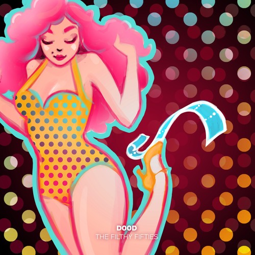 D00d - The Filthy Fifties 😳 𝑜𝓊𝓉 𝓃𝑜𝓌