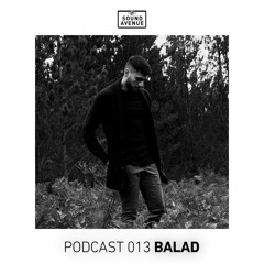 Sound Avenue Podcast 013 - Balad