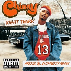 Chingy - Right Thurr (DJ Stressy & Fresco Remix) | Free Download