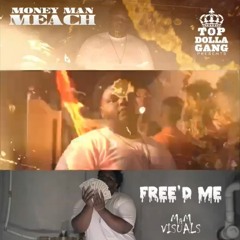 MoneyManMeach - Free'd Me