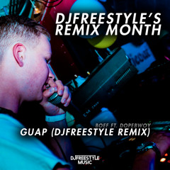 Boeft ft. Dopebwoy - Guap (DJFreestyle Bootleg)