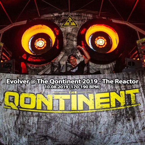 Evolver - The Qontinent 2019 - The Reactor 10.08.2019 [170-190BPM]