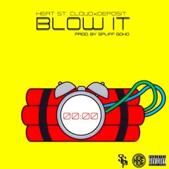 Blow it Heat st. Cloud feat Deposit