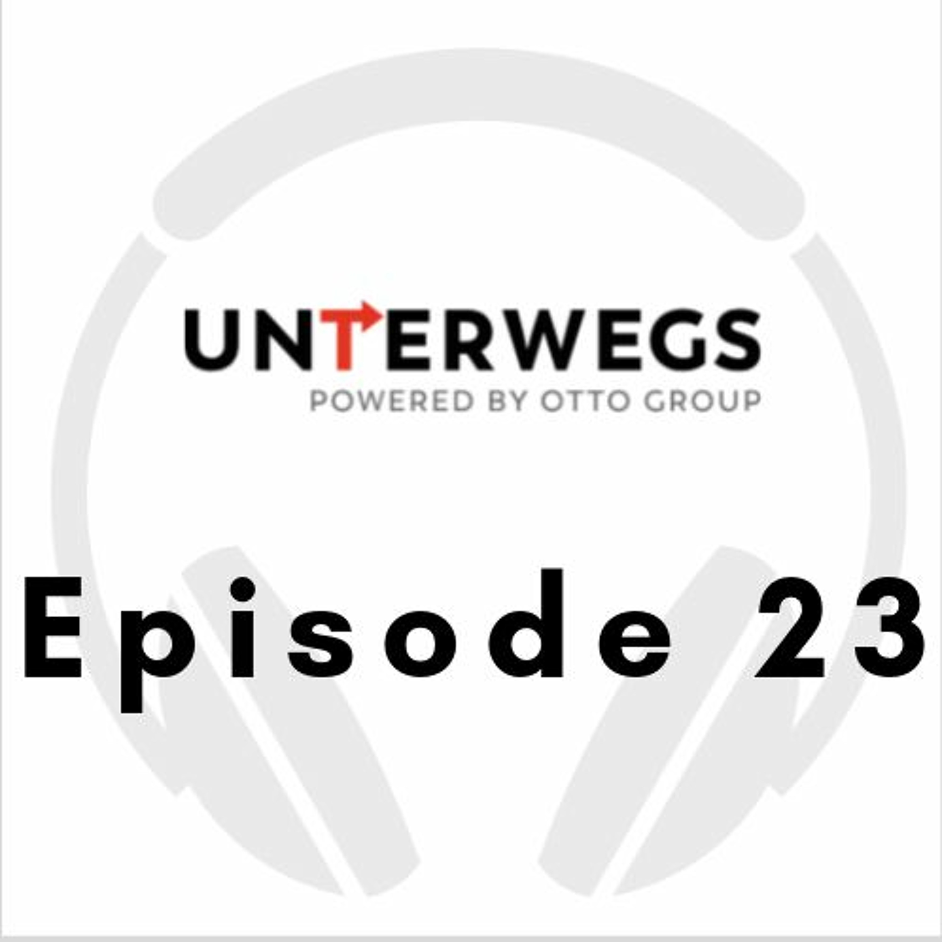 Handeln. Der Podcast der Otto Group.