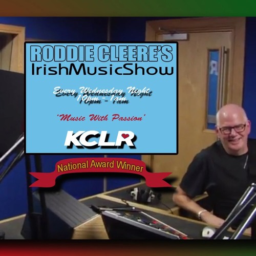 Roddie Cleere's Irish Music Show Wednesday 14th August 2019