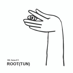 SBL Series # 1 : Root ( Tun )