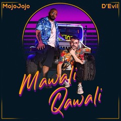 MojoJojo - Mawali Qawali  feat. D'Evil