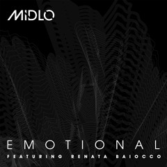 MIDLO - Emotional (Feat. Renata Baiocco)