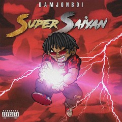 DamJonBoi - Super Saiyan