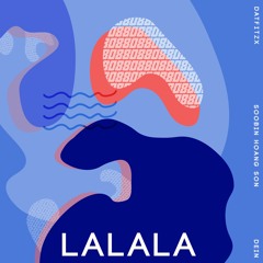 LALALA (Cover W/ Dein)