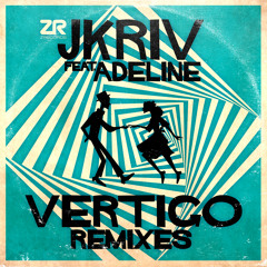 JKriv Feat. Adeline - Vertigo (Yuksek Remix)