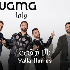 WAMA - Yalla Nor’os | واما – يالا نرقص
