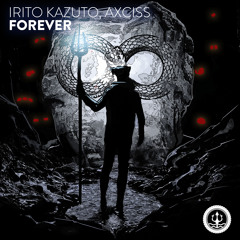 Irito Kazuto, Axciss - Forever