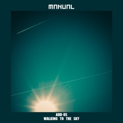 FREE DOWNLOAD: Add-us - Walking To The Sky