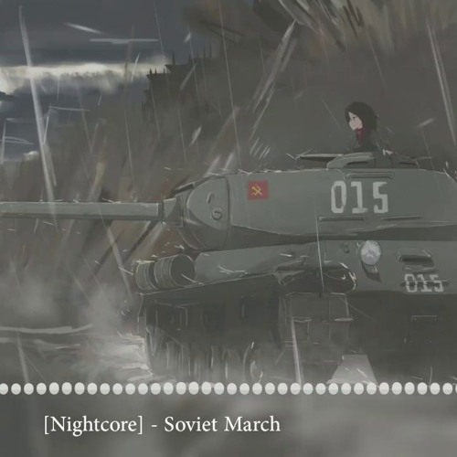 Nightcore - Soviet March [советский Марш]