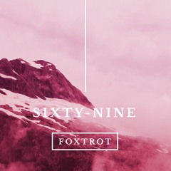 Podcæst Foxtrot - Sixty-nine