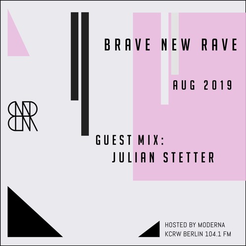 BNR Guest Mix: JULIAN STETTER