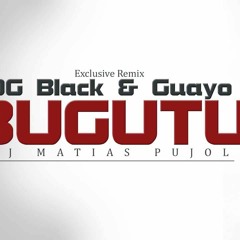 Bugutu - OG Black Y Guayo  El Bandido  Neff Extended