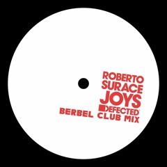 Roberto Surace - Joys (berbel Club Mix)