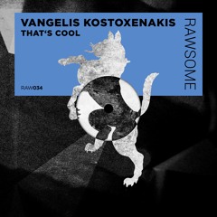 Vangelis Kostoxenakis - Yo Champ [RAW034]