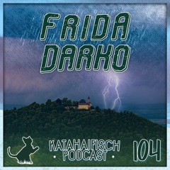 KataHaifisch Podcast 104 - Frida Darko