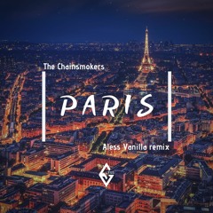 The Chainsmokers - Paris (Alessandro Remix)