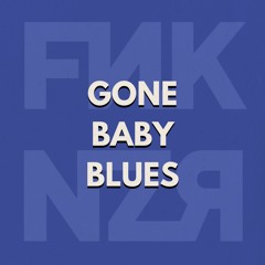 Gone Baby Blues