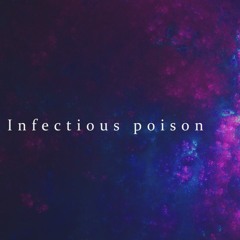 Infectious poison