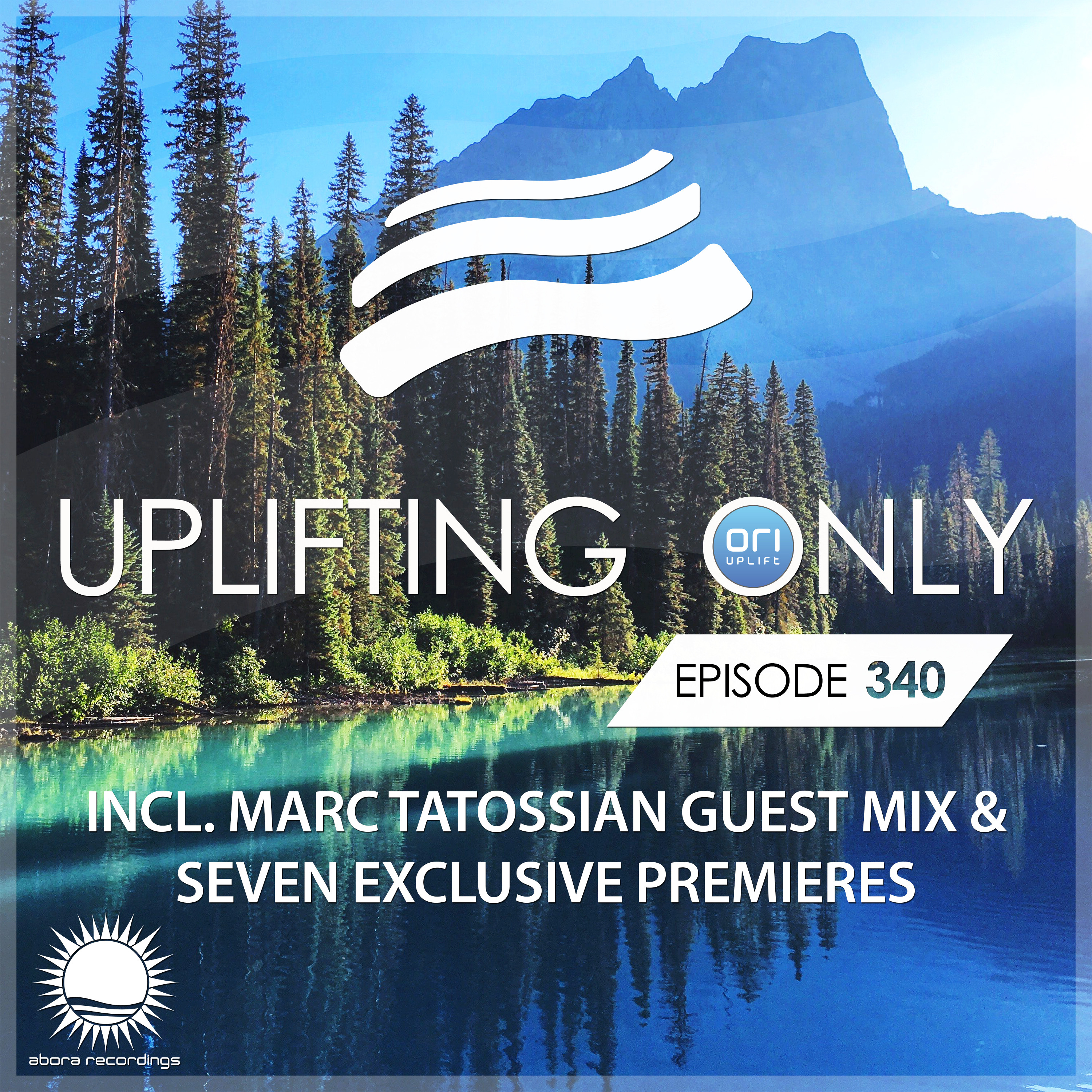 Uplifting Only 340 (Aug 15, 2019) (incl. Marc Tatossian Guestmix)